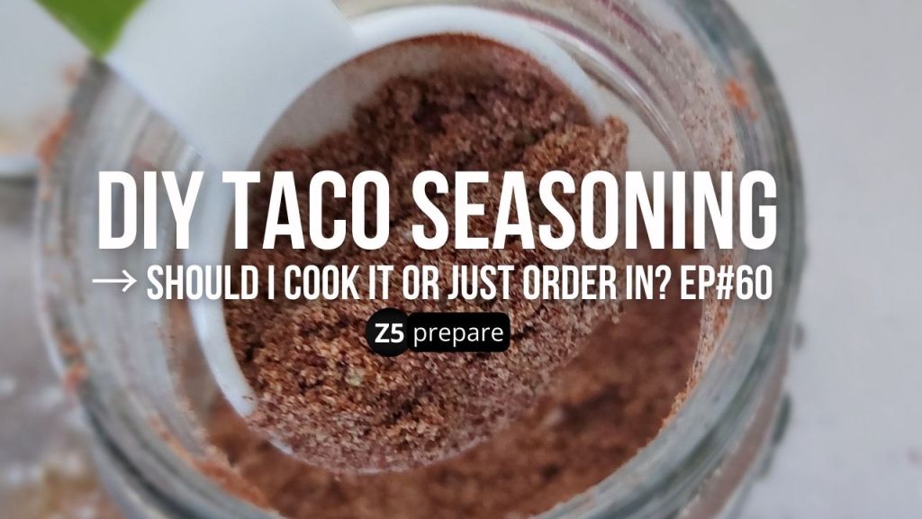 D.I.Y Taco Seasoning (EP#60)