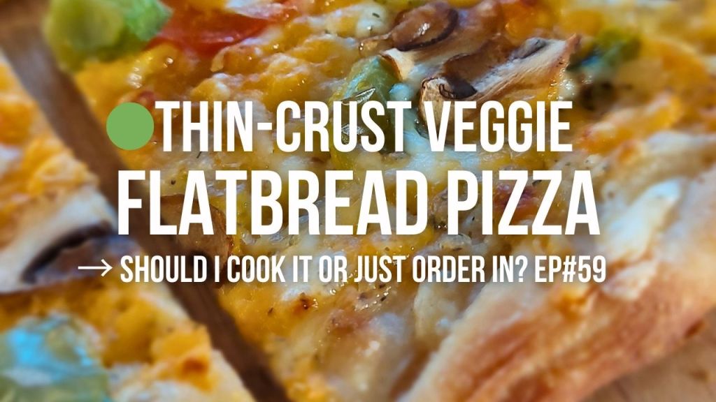 Thin-Crust Veggie Flatbread Pizza (EP#59)