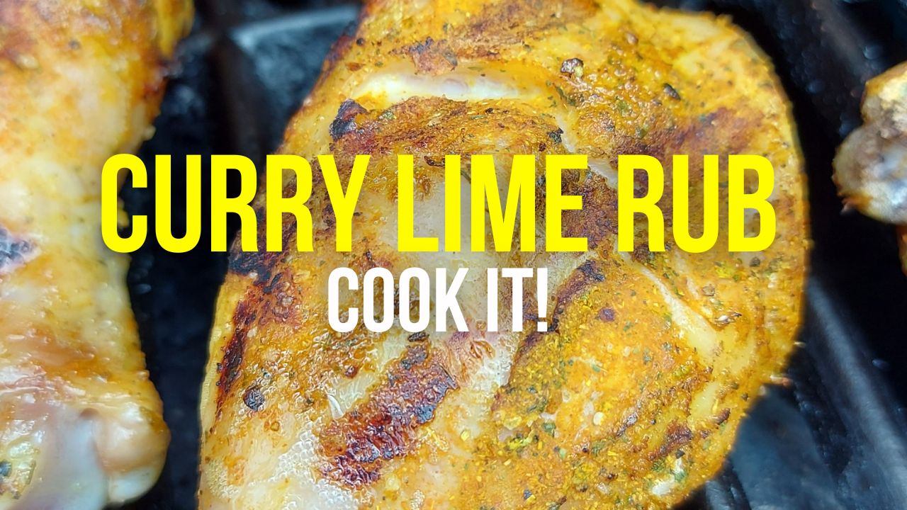 Curry Lime Rub: COOK IT!